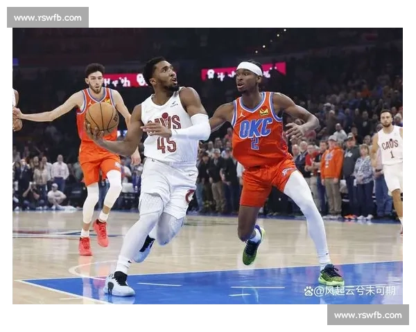 雷霆对阵太阳焦点之战西部强强碰撞引爆赛场新星对决与战术博弈全解析